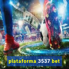 plataforma 3537 bet